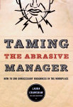 Taming The Abrasive Manager